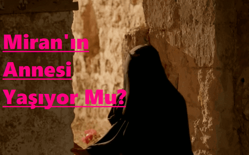 Hercai Dizisi Miranın Annesi Yaşıyor Mu? İşte Şok Gerçek 3 Hercai Dizisi Miranın Annesi Yaşıyor Mu, Hercai Miranın Annesi Yaşıyor, Miranın Annesi Hayatta Mı, Miran’ın Annesi Neden Saklandı, Hercai Miranın annesi yaşıyor