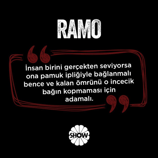 Ramo'nun akıllara kazınan sözleri! 5